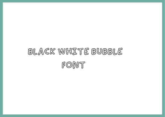 Discover the Versatile Charm of the Black White Bubble Typeface