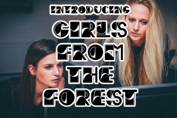 Girls from the Forest: A Modern Display Font for Creative Projects