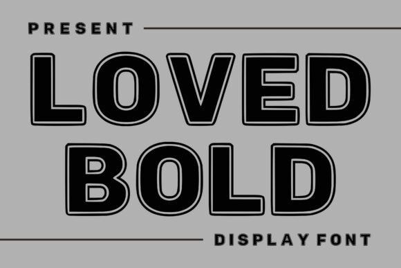 Loved Bold: A Powerful Display Font for Modern Design