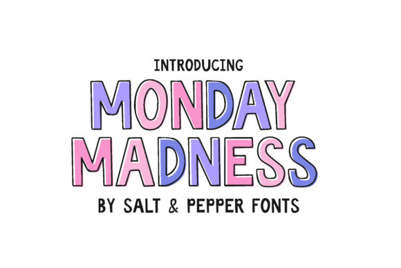 Monday Madness: A Playful Font for Creative Projects